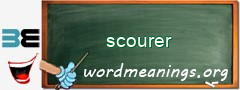 WordMeaning blackboard for scourer